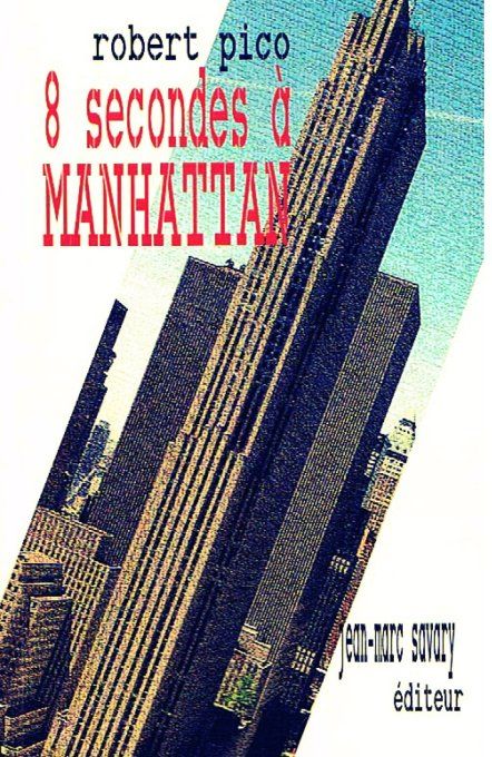 8 SECONDES A MANHATTAN