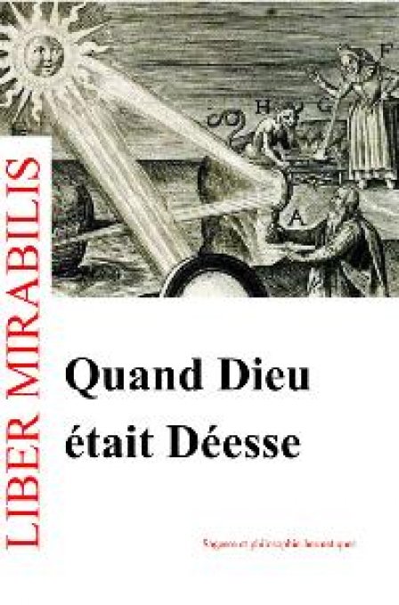 QUAND DIEU ETAIT DEESSE