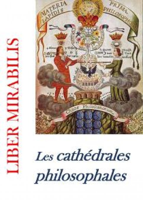 LES CATHEDRALES PHILOSOPHALES